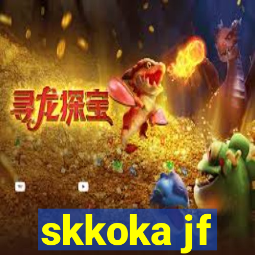 skkoka jf